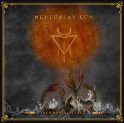 Neptunian Sun : Summoning Tides Neptunian Sun : Summoning Tides